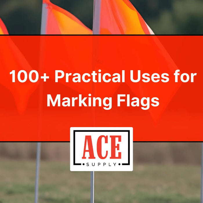 100-Practical-Uses-for-Marking-Flags-Across-Industries ACE Supply
