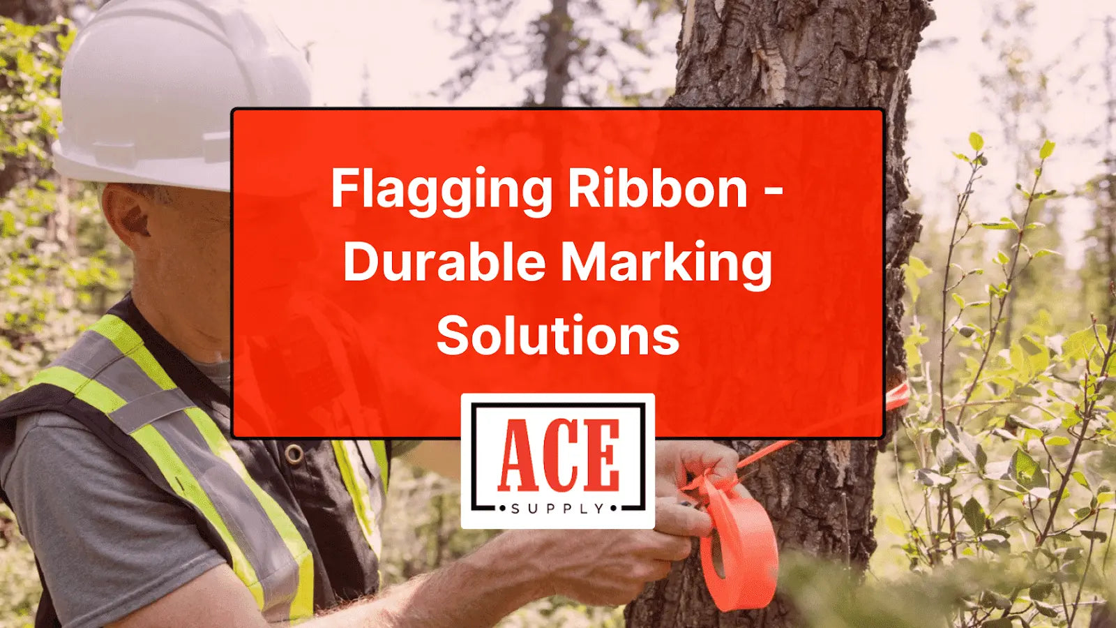 Flagging Ribbon - Durable Marking Solutions - ACE Supply