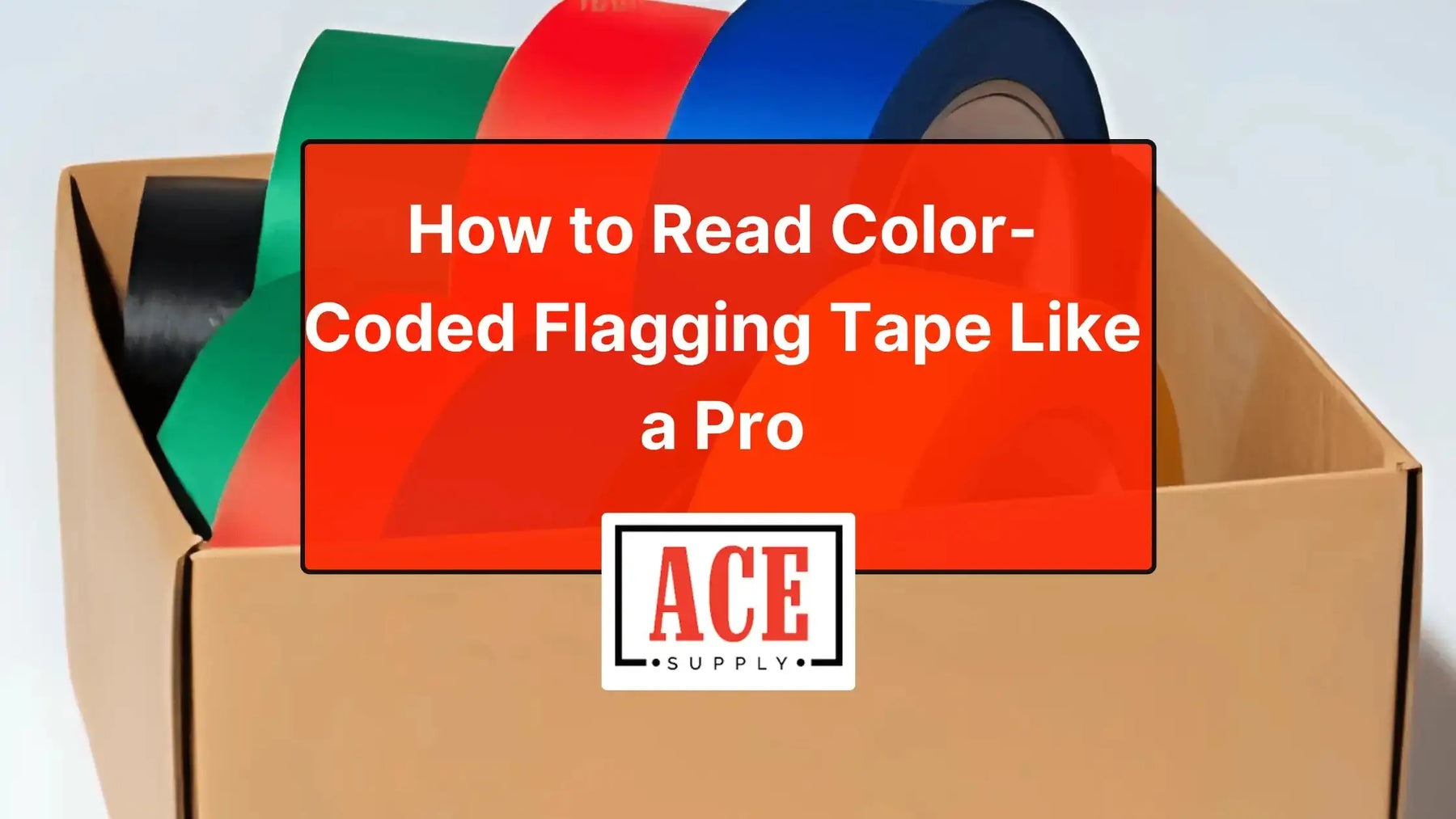 How-to-Read-Color-Coded-Flagging-Tape-Like-a-Pro ACE Supply