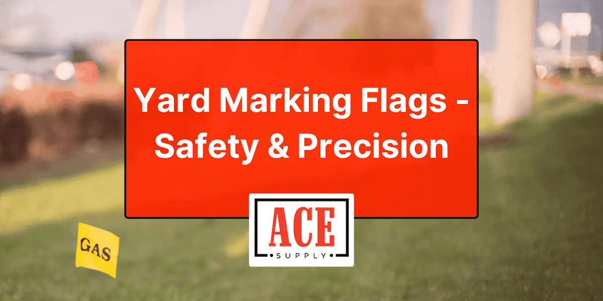 Yard Marking Flags: Uses, Colors & Buying Guide — ACE Supply